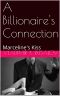 [Molding Clay 02] • A Billionaire's Connection · Marceline's Kiss (Molding Clay Book 2)